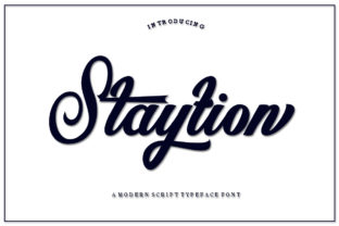 Staytion Script: A Modern Calligraphy for Editorial Design